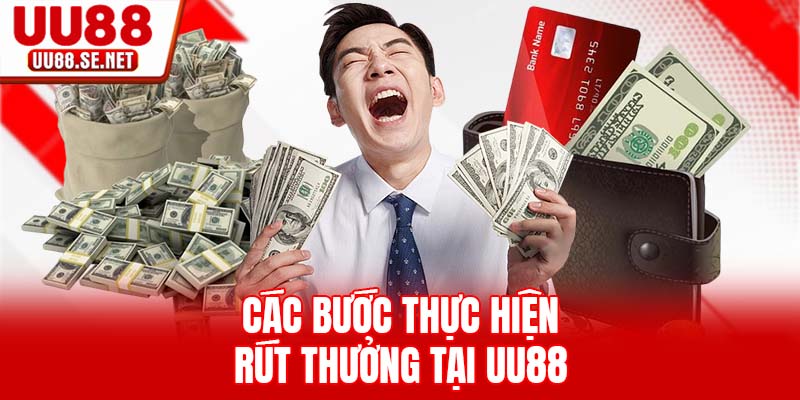 Các bước thực hiện rút thưởng tại UU88 Các bước thực hiện rút thưởng tại UU88